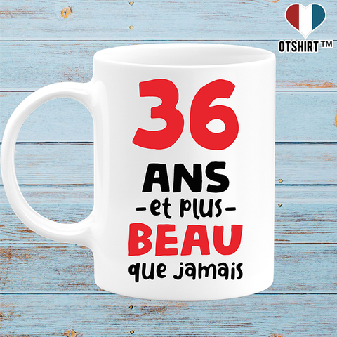 Mug 36 ans et plus beau