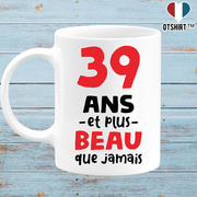 Mug 39 ans et plus beau