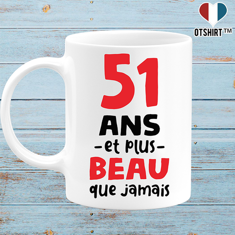 Mug 51 ans et plus beau