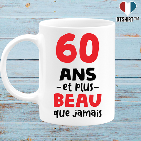 Mug 60 ans et plus beau