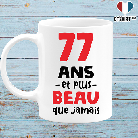 Mug 77 ans et plus beau