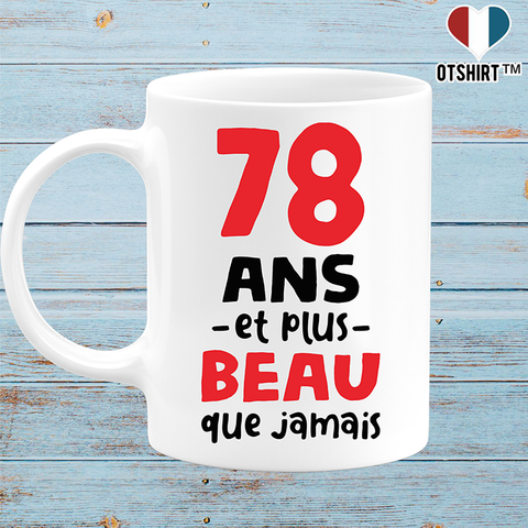 Mug 78 ans et plus beau