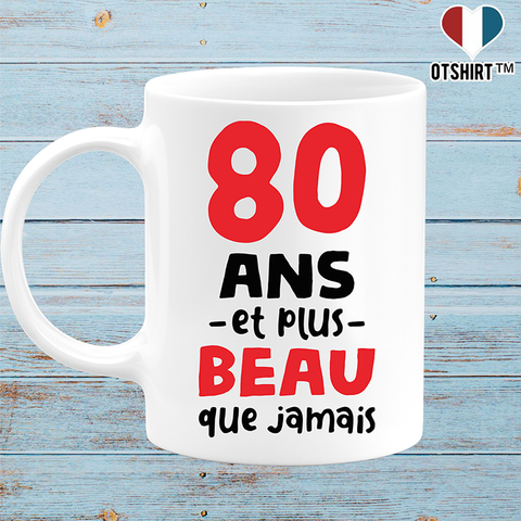 Mug 80 ans et plus beau