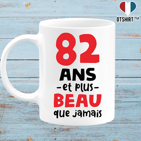 Mug 82 ans et plus beau