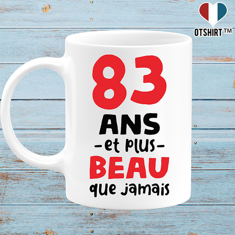 Mug 83 ans et plus beau