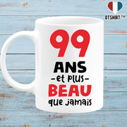 Mug 99 ans et plus beau