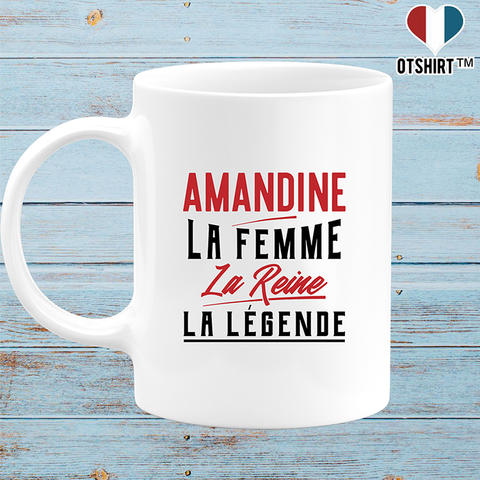 Mug amandine la femme la reine la légende