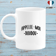 Mug appelle moi doudou