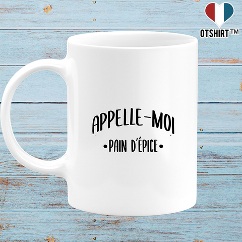 Mug appelle moi pain d_épice