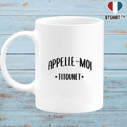 Mug appelle moi titounet