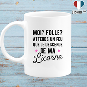 Mug attends que je descende de ma licorne