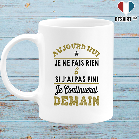 Mug aujourd'hui je ne fais rien