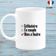 Mug célibataire en couple rien à foutre