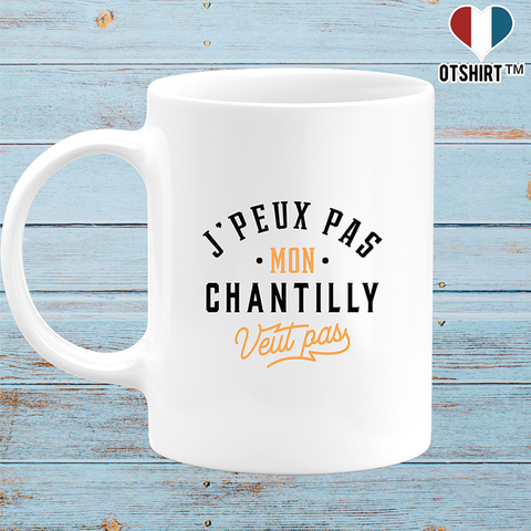 Mug j peux pas chantilly