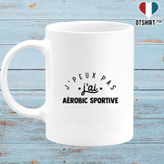 Mug j'peux pas j'ai aérobic sportive 2