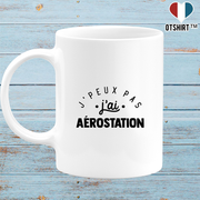 Mug j'peux pas j'ai aérostation 2