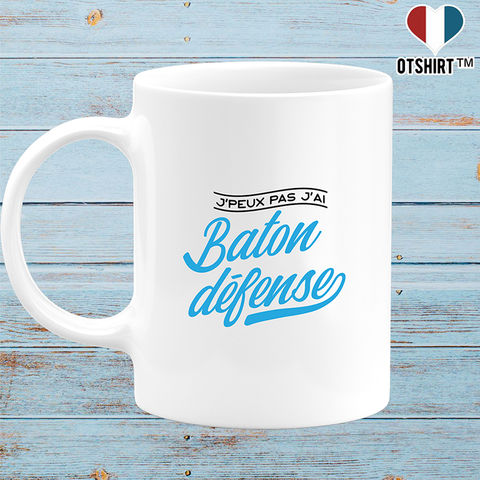 Mug j'peux pas j'ai bâton défense