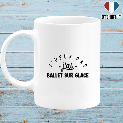 Mug j'peux pas j'ai ballet sur glace 2