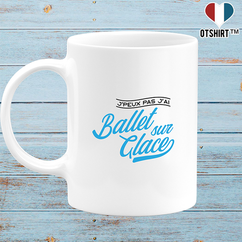 Mug j'peux pas j'ai ballet sur glace