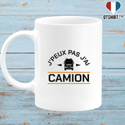 Mug j'peux pas j'ai camion