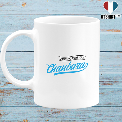 Mug j'peux pas j'ai chanbara