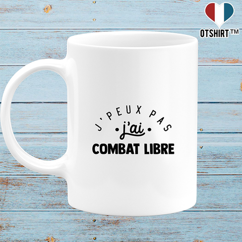 Mug j'peux pas j'ai combat libre 2