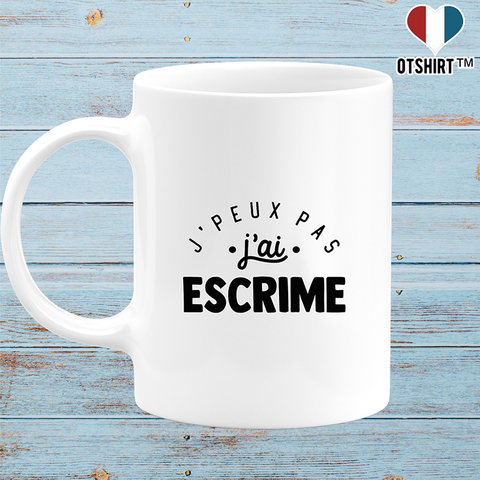 Mug j'peux pas j'ai escrime 2
