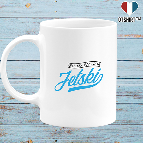 Mug j'peux pas j'ai jetski