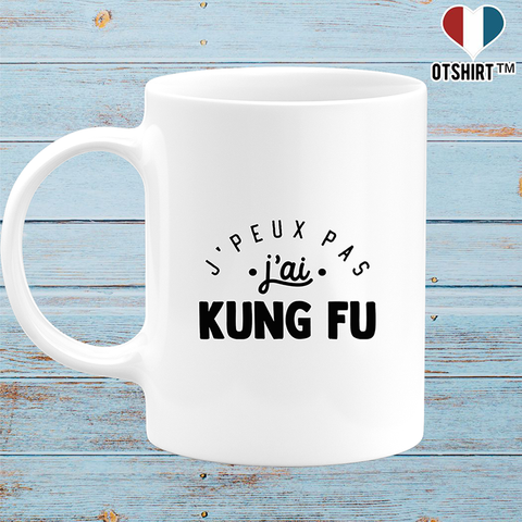 Mug j'peux pas j'ai kung fu 2