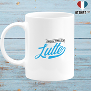 Mug j'peux pas j'ai lutte