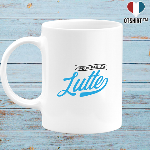 Mug j'peux pas j'ai lutte