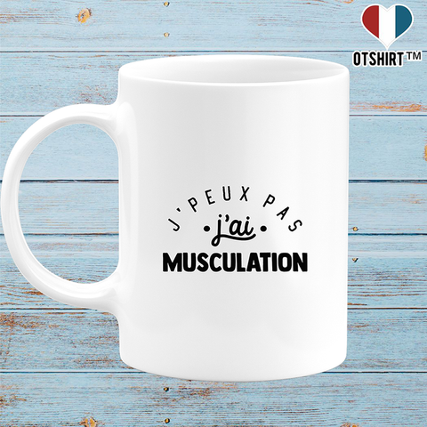 Mug j'peux pas j'ai musculation 2