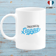 Mug j'peux pas j'ai ragga