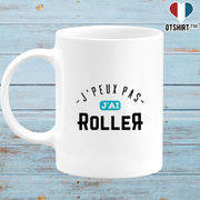 Mug j'peux pas j'ai roller 3