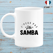 Mug j'peux pas j'ai samba 2