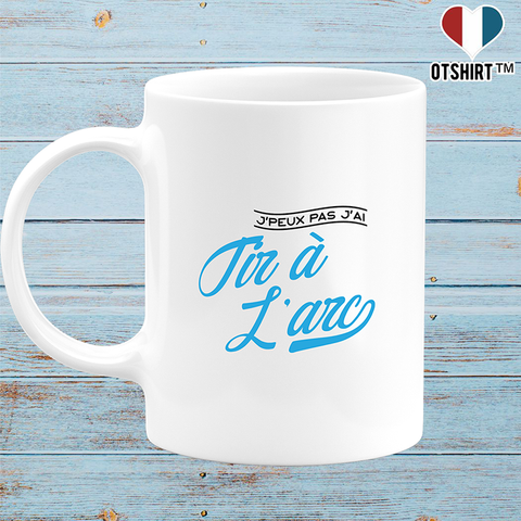Mug j'peux pas j'ai tir à l'arc