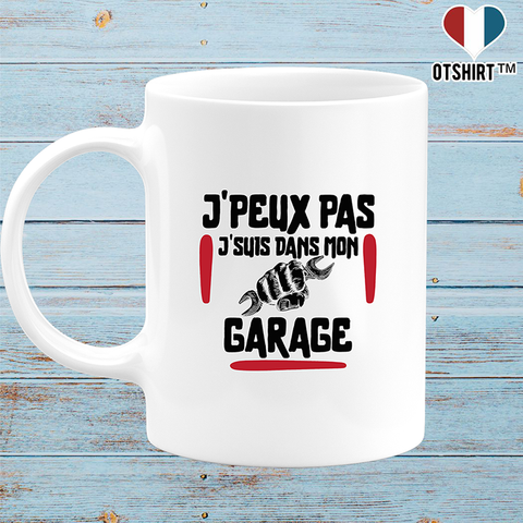 Mug j'peux pas j'suis dans mon garage