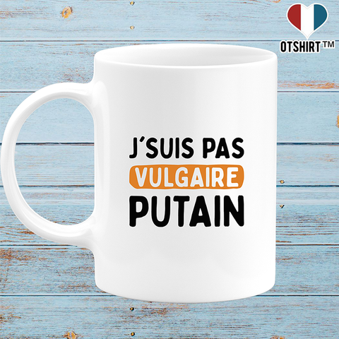 Mug j'suis pas vulgaire