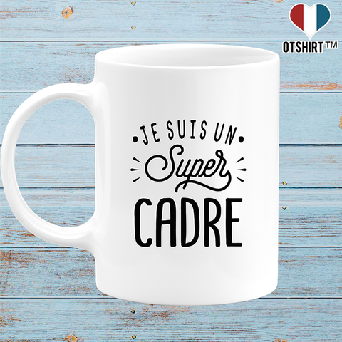 Mug je suis un super cadre