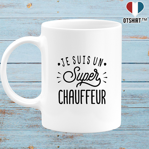 Mug je suis un super chauffeur