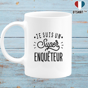 Mug je suis un super enquêteur