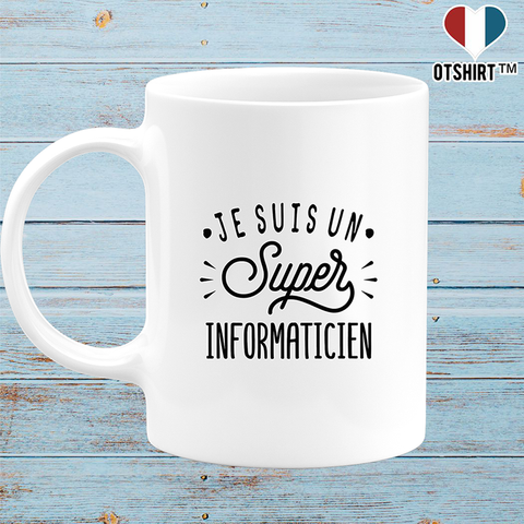 Mug je suis un super informaticien