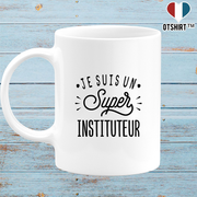 Mug je suis un super instituteur