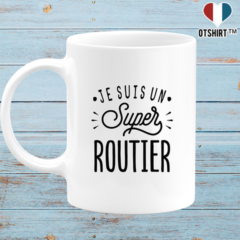 Mug je suis un super routier
