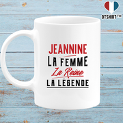 Mug jeannine la femme la reine la légende