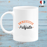 Mug la femme parfaite