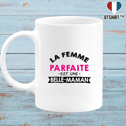 Mug la femme parfaite est belle maman