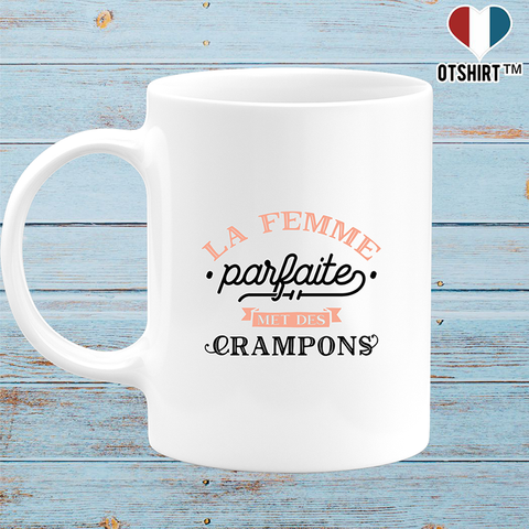 Mug la femme parfaite met des crampons