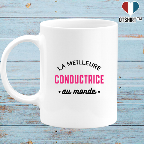 Mug la meilleure conductrice au monde