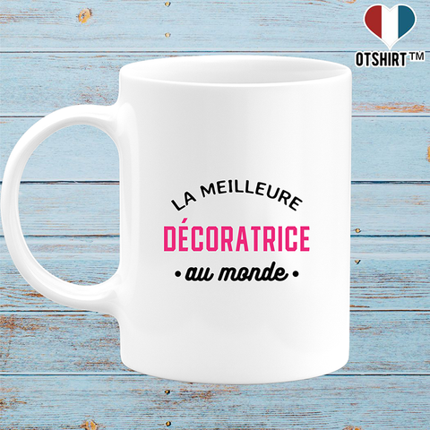 Mug la meilleure décoratrice au monde